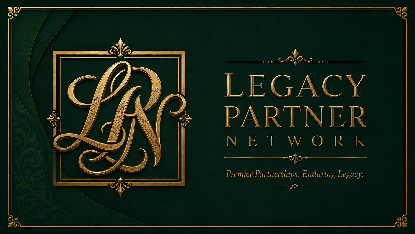 Legacy Partner Network — Premier Partnerships. Enduring Legacy.